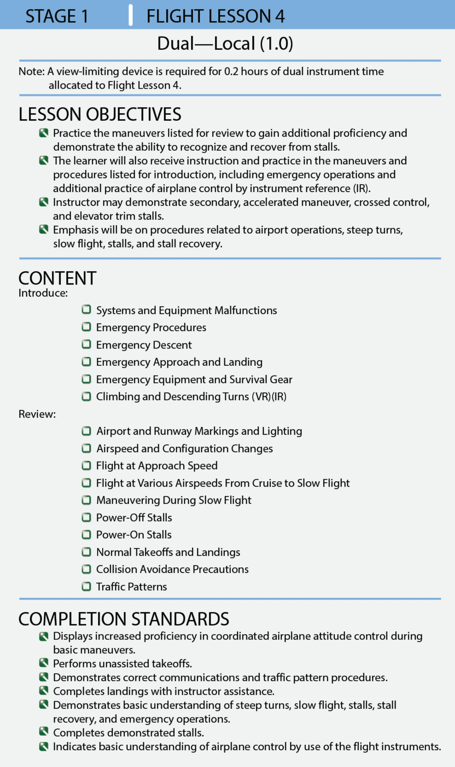 Figure 7-3. A flight training lesson, like a ground training lesson, should include an objective, content, and completion standards. More than one objective could, and often does, apply to a single flight lesson.
