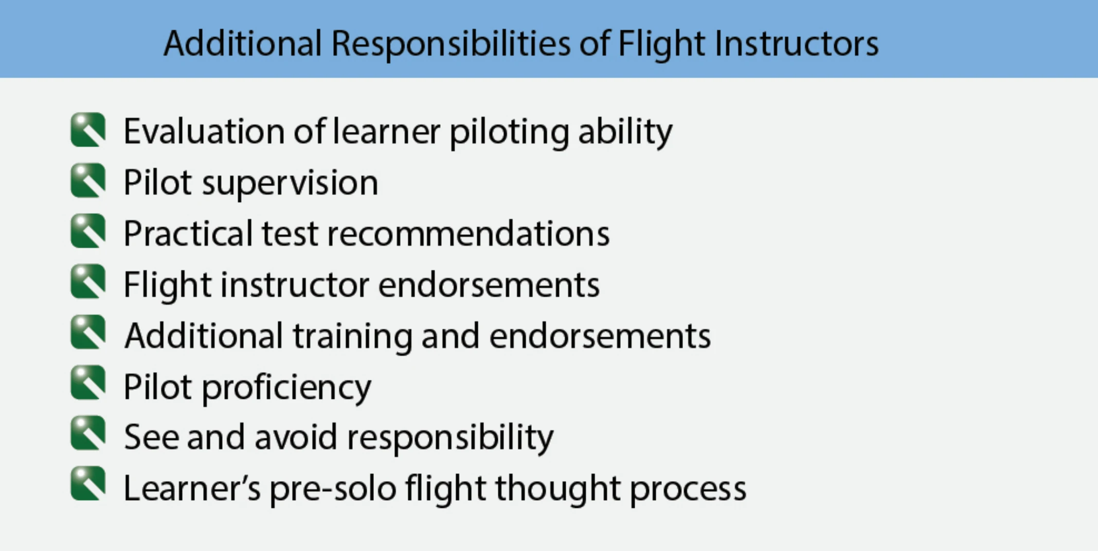 Figure 8-5. The flight instructor has many additional responsibilities.