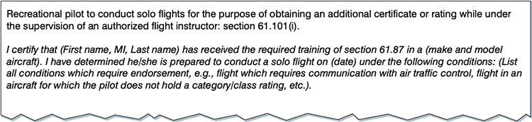 Figure 1-21. Example endorsement for a recreational pilot to conduct solo flights for the purpose of determining an additional certificate or rating.