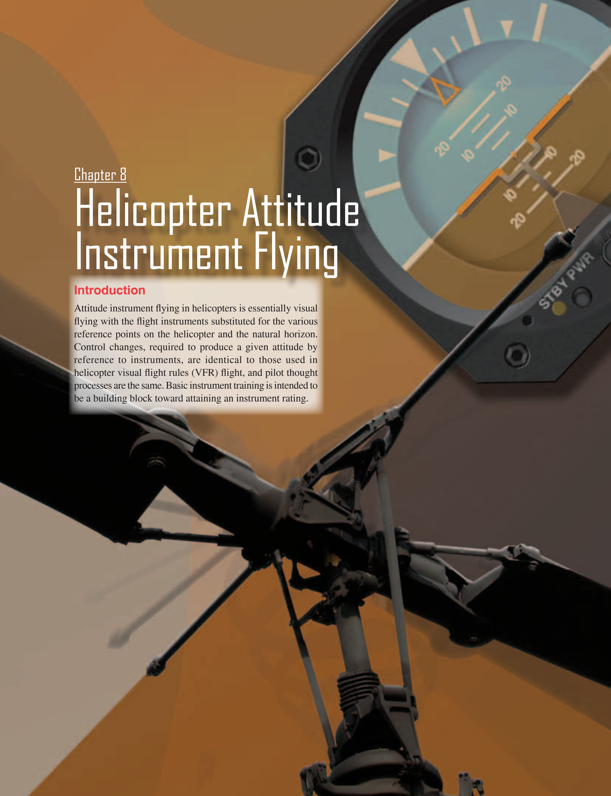 Chapter 8 opener: Helicopter Attitude Instrument Flying.