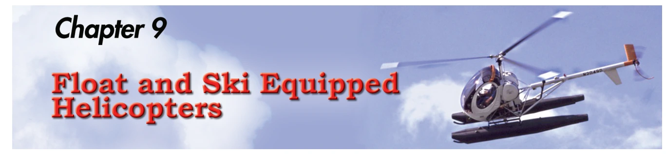 Chapter 9 opener: Float and Ski Equipped Helicopters.